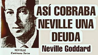 SI ALGUIEN TE DEBE DINERO - Neville Goddard en español - Domina tu mente