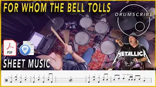 For Whom The Bell Tolls - Metallica | Drum SCORE Sheet Music Play-Along | DRUMSCRIBE