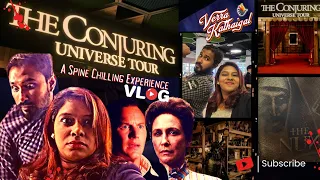 The Conjuring Universe Tour Vlog | Verra Kathaigal | #TheConjuringUniverseTourMY