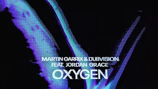 Martin Garrix, DubVision feat. Jordan Grace - Oxygen (Official Video)