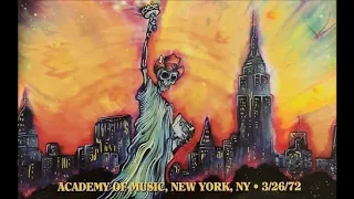 Grateful Dead - 3/26/1972 - Academy of Music - New York, NY