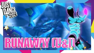Just Dance 2021: Runaway U & I - Galantis fanmade Mashup
