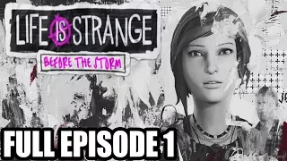 Life is Strange Before the Storm Full Episode 1 Gameplay Walkthrough - No Commentary