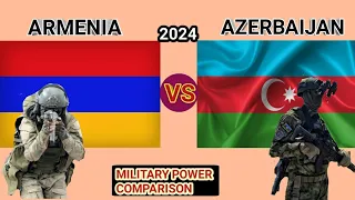 Military Power Comparison between Armenia and Azerbaijan in 2024