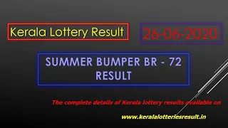 Kerala Summer Bumper Lottery Result BR - 72 | Summer Bumper 26-06-2020 BR - 72 Result