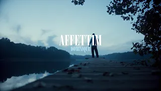 DOMINIQUE  - AFFETTIM (OFFICIAL VIDEO)