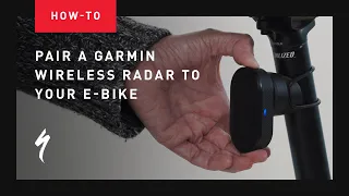 How to Pair a Garmin Wireless Radar With Your Specialized Ebike | Bikes with MasterMind TCD & TCU