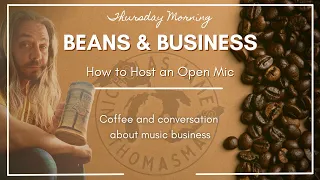 Beans and Business - How to Host an Open Mic