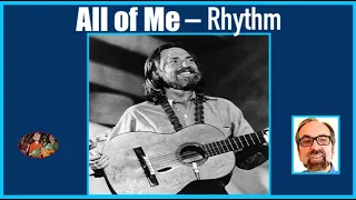 All of Me–Willie Style–Rhythm