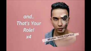 MELOVIN - That's Your Role (Lyrics Video)