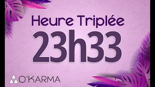 🕛 HEURE TRIPLÉE 23h33 - Interprétation et Signification angélique