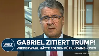 PUTINS KRIEG: "Ukraine geht die USA nix an!" - Sigmar Gabriel warnt vor Wiederwahl von Donald Trump