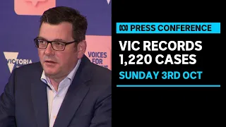 IN FULL: Victoria records 1,220 cases of COVID-19 | ABC News