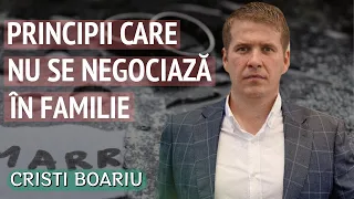 Cristi Boariu - Principii care nu se negociază în familie | PREDICĂ 2023