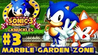 Sonic 3 and Knuckles - (1080p) Part 3 - Marble Garden Zone