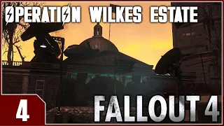 Fallout: Operation Wilkes Estate - EP4