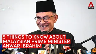 Malaysian Prime Minister Anwar Ibrahim: 5 things to know about him