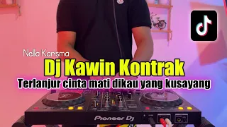 DJ KAWIN KONTRAK - TELANJUR CINTA MATI DIKAU YANG KU SAYANG FULL BASS