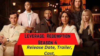 Leverage Redemption Season 4 Release Date | Trailer | Cast | Expectation | Ending Explained