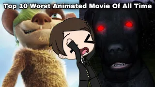 Top 10 Worst Animated Movie Of All Time