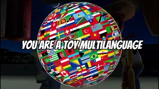 Toy Story - "You Are A Toy!!!” Multilanguage 43 languages (Alphabetical Order)