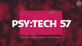 PSY:TECH 57 128bpm 🌀 Psychedelic Techno (Bendtsen, Calm Chor, Dark Mode, JAVIIS, John Baptiste)