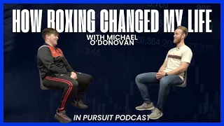 How boxing has changed my life with Michael O'Donovan