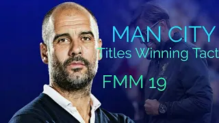 Manchester City(Vertical Tiki-Taka) Tactics For Football Manager Mobile 2019