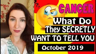 Cancer, WHAT DO THEY SECRETLY WANT TO TELL YOU October 2019 SPY ON THEM LOVE READINGS