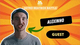 ALEXINHO | ASTRO BEATBOX BATTLE 2022 | GUEST SHOWCASE