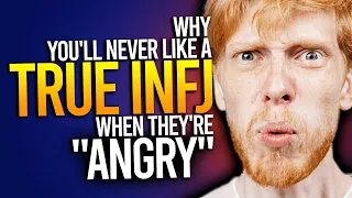 Why You'll Never Like A True INFJ When They're Angry