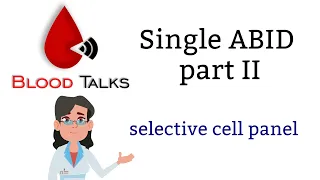 Antibody identification: single antibody with selective cell panel explained