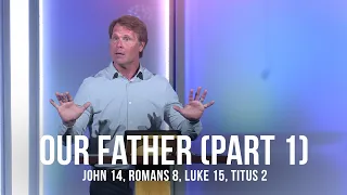 23 and Me - Part 1 (John 14, Romans 8, Luke 15, Titus 2)