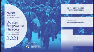 A Worthy Successor To Tone and Casement? The Life of Sean Russell - Dublin Festival of History 2021