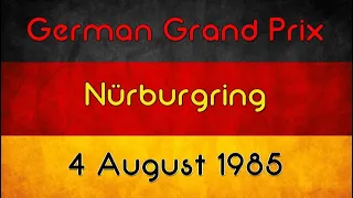 1985 German Grand Prix - Turbos & Tantrums