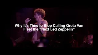 Why It's Time to Stop Calling Greta Van Fleet the "Next Led Zeppelin"