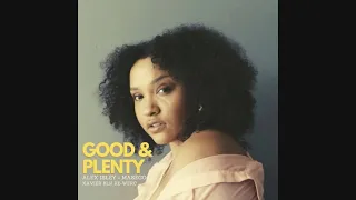 Alex Isley, Masego & Jack Dine - Good & Plenty (Xavier BLK Re WERC)