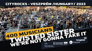 Twisted Sister - We're Not Gonna Take It - 400 musicians - CityRocks 2023 - Veszprém (Hungary)