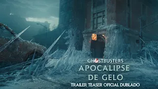 Ghostbusters: Apocalipse de Gelo | Trailer Oficial Dublado