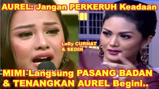 AUREL Sediih DlHUJAT & HUBUNGAN Dengan MIMI Diperkeruh!! - KRISDAYANTI Pasang Badan BELA AUREL Gini