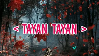 Tayan tayan - Moro song Lyrics || By: Jessa