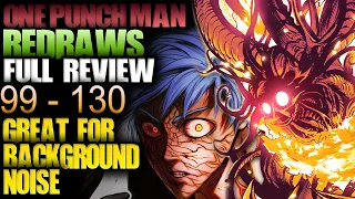 One Punch Man Redraws Ch. 99-130 Full Review - Great For Background Noise