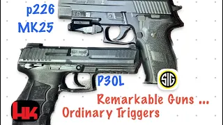 HK P30L vs Sig P226 MK25 - Amazing Firearms With Average Triggers