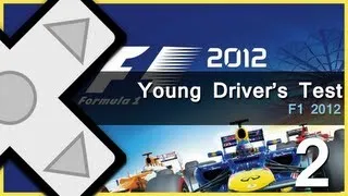 F1 2012 - Young Driver's Test - Day Two w/TheGameasaurus
