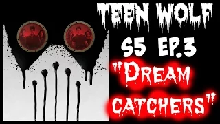Teen Wolf S5 EP.3 "Dreamcatchers" Review/Reaction