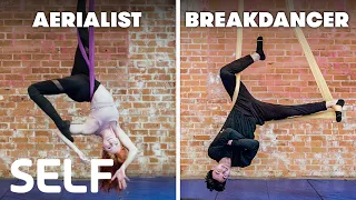 Breakdancers Try To Keep Up With Aerialists | SELF