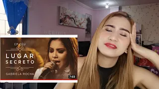 First reaction to Gabriela Rocha || Lugar Secreto