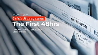 Crisis Management – the First 48hrs