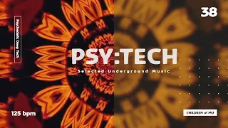 PSY:TECH 38 125bpm 🗿 Psychedelic Deep Tech (Carbon, Lampe, mexCalito, Peter Groskreutz, Tim Taste)
