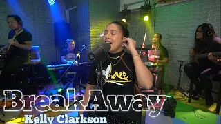 BREAKAWAY(Kelly Clarkson)-AILA SANTOS/R2K Live Cover